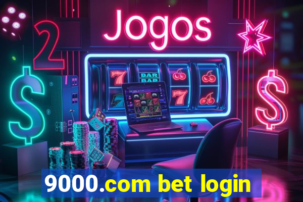 9000.com bet login